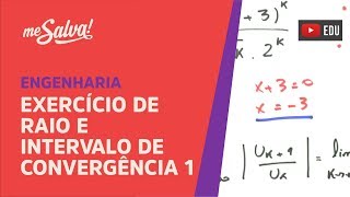 Me Salva SER25  Raio e Intervalo de Convergência Exercício 1 [upl. by Massie357]