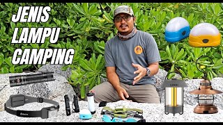 Jenis Lampu Camping amp Fungsi  Camping Tips [upl. by Brannon739]