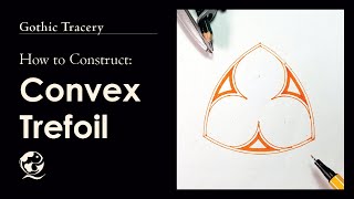 How to construct Convex Trefoil  Gothic tracery art [upl. by Brieta]