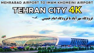 Tehran City 4K Iran Mehrabad Airport to Imam Khomeini International Airport [upl. by Nevi744]