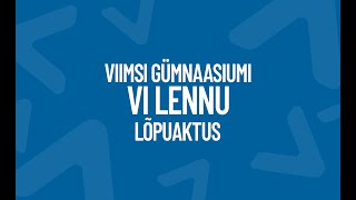 Viimsi Gümnaasiumi VI lõpuaktus [upl. by Mccullough]