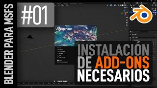 Blender para MSFS 1  Instalación de addons [upl. by Silden]