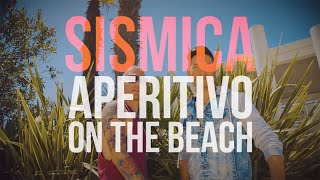 Sismica  Aperitivo On The Beach Official Lyric Video [upl. by Elleirbag]