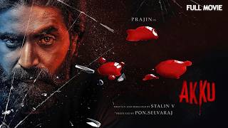 New Release Popular Action Thriller South Dubbed Full Movie  AKKU  Prajin Gayatri Rema [upl. by Ardnuhs342]