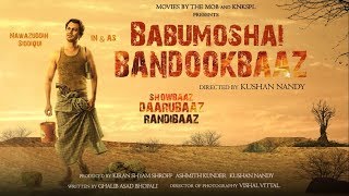 Babumoshai Bandookbaaz  Motion Poster  Nawazuddin Siddiqui  Latest Movie 2017 [upl. by Enitram707]