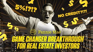 Fannie Mae Game Changer Breakthrough for Real Estate investing [upl. by Oleg]