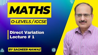 Direct Variation  Maths O LEVEL amp IGCSE Lecture  1 [upl. by Galligan]