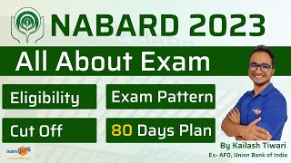 NABARD Grade A Exam  Eligibility Exam Pattern Syllabus Cutoff and Study Plan  By Kailash Sir [upl. by Tonye]