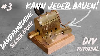 Diese Dampfmaschine kann jeder bauen  Dampfmaschine selber bauen Tutorial Teil 3  wird sie laufen [upl. by Orabla]