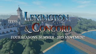 Lexington amp Concord  Four Seasons Summer  3rd Movement [upl. by Noorah]