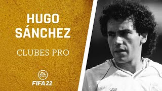 ⚽ FIFA 22  Cómo hacer a HUGO SÁNCHEZ en CLUBES PRO ✔️ [upl. by Mmada265]