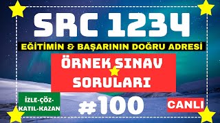 SRC1 SRC2 SRC3 SRC4 quotCANLI YAYINquot ÖRNEK SINAV SORULARI 2023 100 [upl. by Varney]