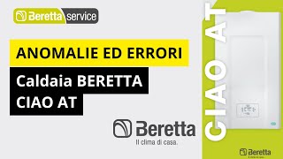 Anomalie ed errori caldaia Beretta Ciao AT [upl. by Dixon]