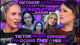 TikToker Gets Arrested for Shoplifting AGAIN  TikTok Nurse EXPOSED for Doing THIS to Her Kid 200 [upl. by Winograd153]