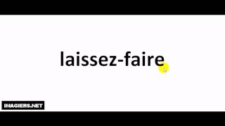 Como pronunciar laissez faire [upl. by Nabla]