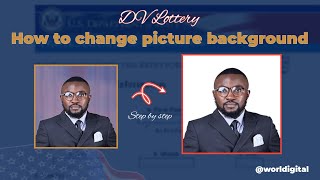 DV Lottery How to change the background of your picture [upl. by Dnalram740]