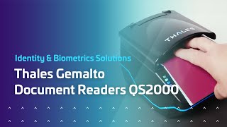 Thales Gemalto Document Reader QS2000  Thales [upl. by Clotilda]