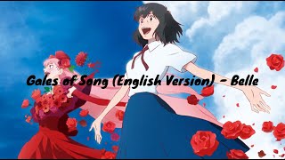 Gales of Song English Version  Belle Lyrics Video [upl. by Hawker558]