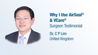 Dr C P Lim  Why I Use AirSeal® amp VCare®  Surgeon Testimonial [upl. by Enert]