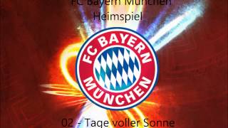 FC Bayern  Tage voller Sonne HQ [upl. by Herminia]