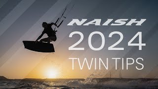 NAISH TWINTIPS 2024 [upl. by Juakn]