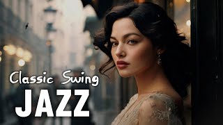 Classic Swing Jazz 🎷  1920s1930s Timeless Tunes  Defining the Golden Era of Jazz [upl. by Tonye628]