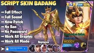 Script Skin Badang Saint Seiya Full Effect amp Voice  Patch Terbaru Mobile Legends [upl. by Heti963]