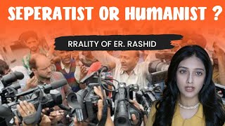 Why Kashmiris love Engineer Rashid  Seperatist or Humanist [upl. by Oirrad955]