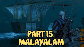 DANDALION  The Witcher 3 Wild Hunt Malayalam Gameplay Walkthrough  Part 15 [upl. by Ogeid]