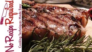 Tuscan Grilled T Bone Steak  NoRecipeRequiredcom [upl. by Ilime]