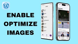 How To Enable Optimize Images On WordPress App [upl. by Colner862]