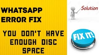 You dont have enough disk space  Whatsapp error fix [upl. by Elonore]