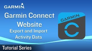 Tutorial  Garmin Connect Website Export and Import Activity Data [upl. by Sosthena]