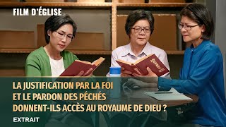 La justification par la foi et le pardon des péchés donnentils accès au royaume de Dieu  Extrait [upl. by Licht]