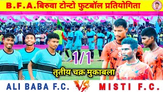 ALI BABA FC 🆚 MISTI FC3rd round mukabalaBFABirua Tonto football tournament [upl. by Etnemelc604]