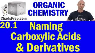 201 Naming Carboxylic Acids and Acid Derivatives  Organic Chemistry [upl. by Beata]