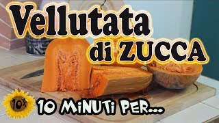 Come fare la Vellutata di Zucca Facilissimo [upl. by Nehepts]