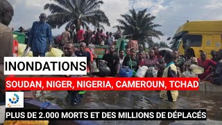 WWA INONDATION EN AFRIQUE PLUS DE 2000 MORTS ET DES MILLIONS DE DÉPLACÉS [upl. by Vince]