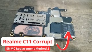 Realme C11 Corrupt EMMC Replacement 332GB Method 2 [upl. by Sidonnie]