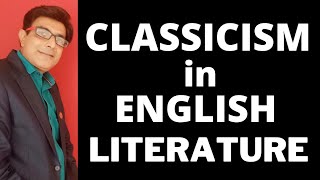 Classicism in English Literature II Characteristics of Classicism II Literary Movements II UGC NET [upl. by Shuma608]