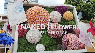 NAKED FLOWERS 1881 HERITAGE HONGKONG1881heritage hongkong ofw [upl. by Sinnel]