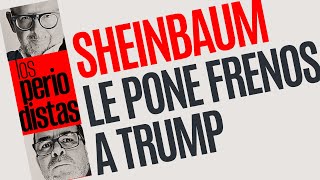 Análisis ¬ Sheinbaum le pone frenos a Trump [upl. by Ferdie]