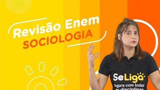 Revisão de Sociologia I Semana Se Liga no Enem [upl. by Lanna]