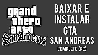 Como Baixar e Instalar GTA San Andreas PC COMPLETO  Tradução Torrent 2017 [upl. by Lehcer]