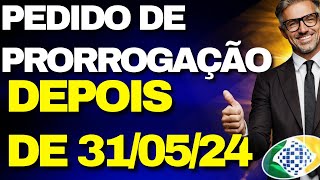 O pedido de prorrogação depois de 310524 vai ser como [upl. by Odnalo]