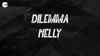 Nelly  Dilemma Lyric video  No matter what I do [upl. by Timi]