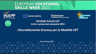 180923 Infoday ” L’Accreditamento Erasmus per la Mobilità VET” – invito a presentare proposte 2023 [upl. by Tnomel192]