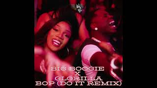 BOP DO IT REMIX  Big Boogie and Glorilla [upl. by Radek]