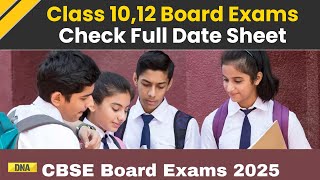 CBSE Board Exam 2025 Check Full Date Sheet For Class 10 And 12 Here [upl. by Moser]