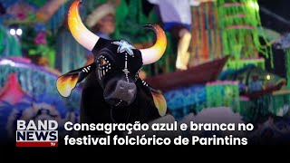 Boi Caprichoso é o campeão do Festival de Parintins de 2024  BandNews TV [upl. by Maddock509]